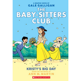 Kristy's Big Day (The Baby-Sitters Club Graphic Novel #6): A Graphix Book: Full-Color Edition (6) (The Baby-Sitters Club Graphic Novels) - The English Bookshop
